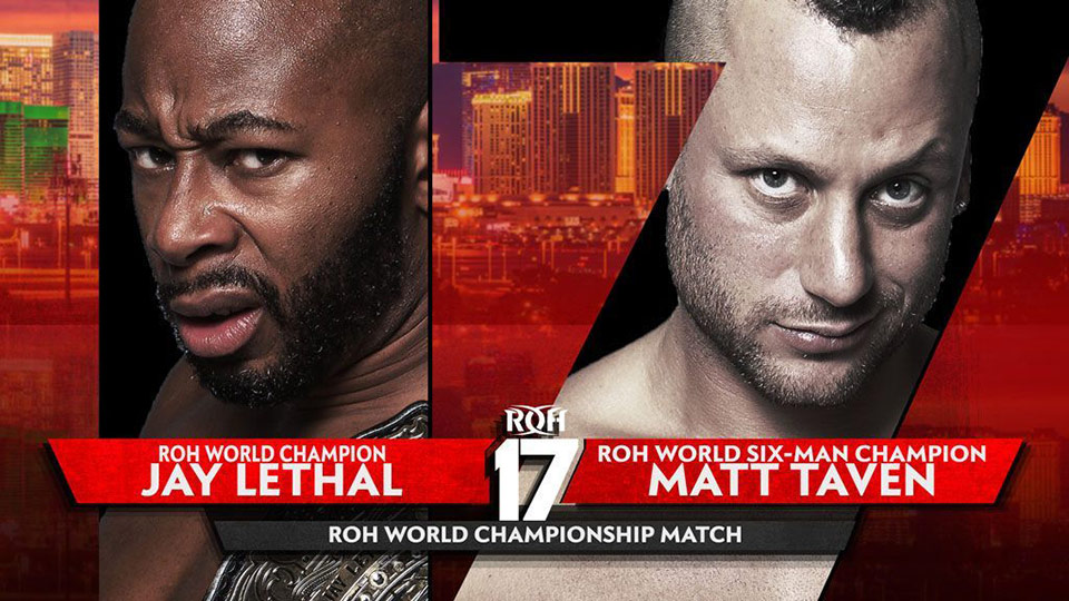 ROH 17th Anniversary Show (15/03/2019) Lethal vs Taven Wrestling PT