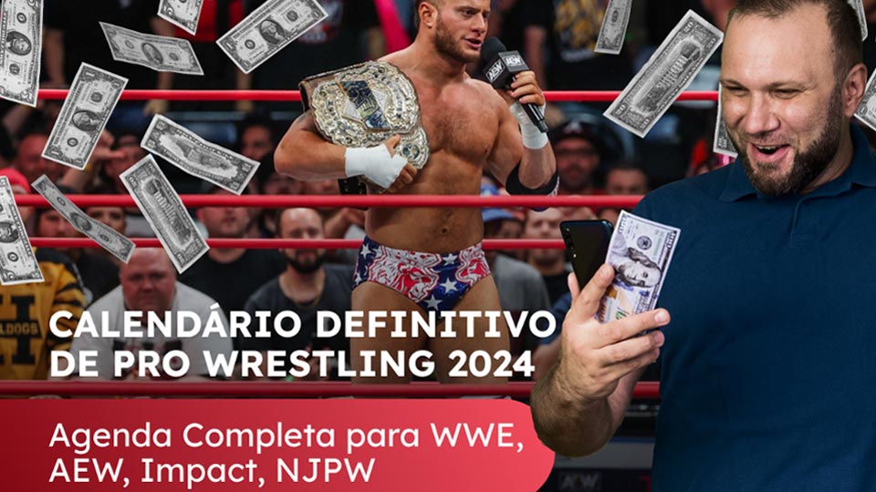 Calendário Definitivo de Pro Wrestling 2024 Agenda Completa para WWE